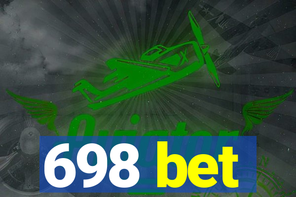 698 bet